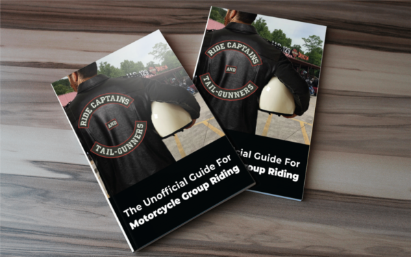 Ride Captains and Tail-Gunners: The Complete Guide to Group Motorcycle Riding